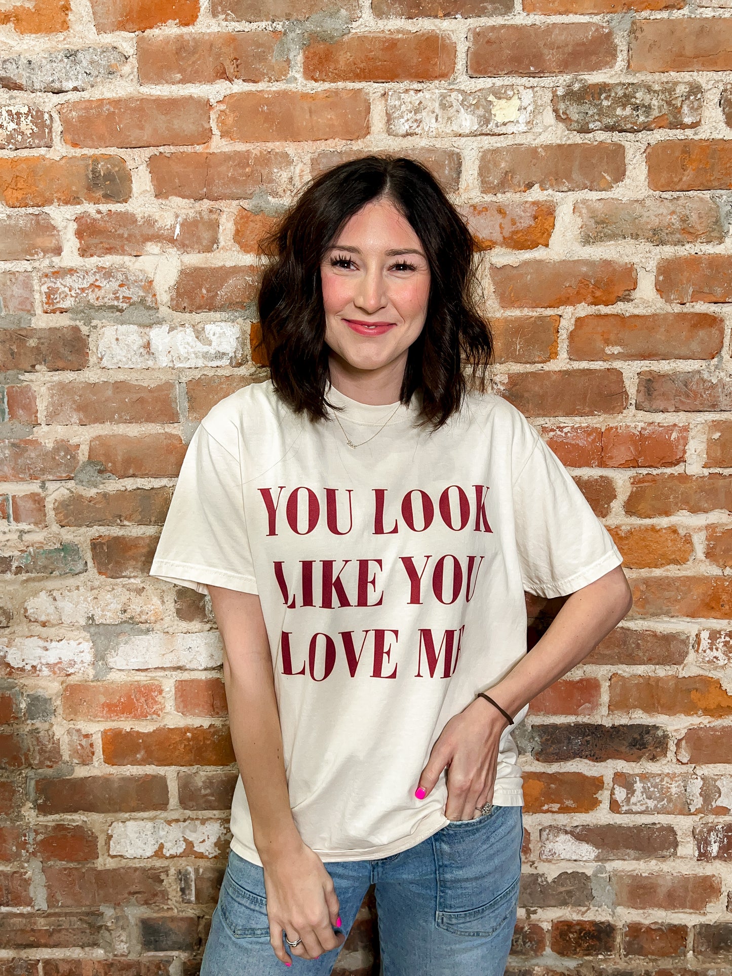 You Look Like You Love Me Tee