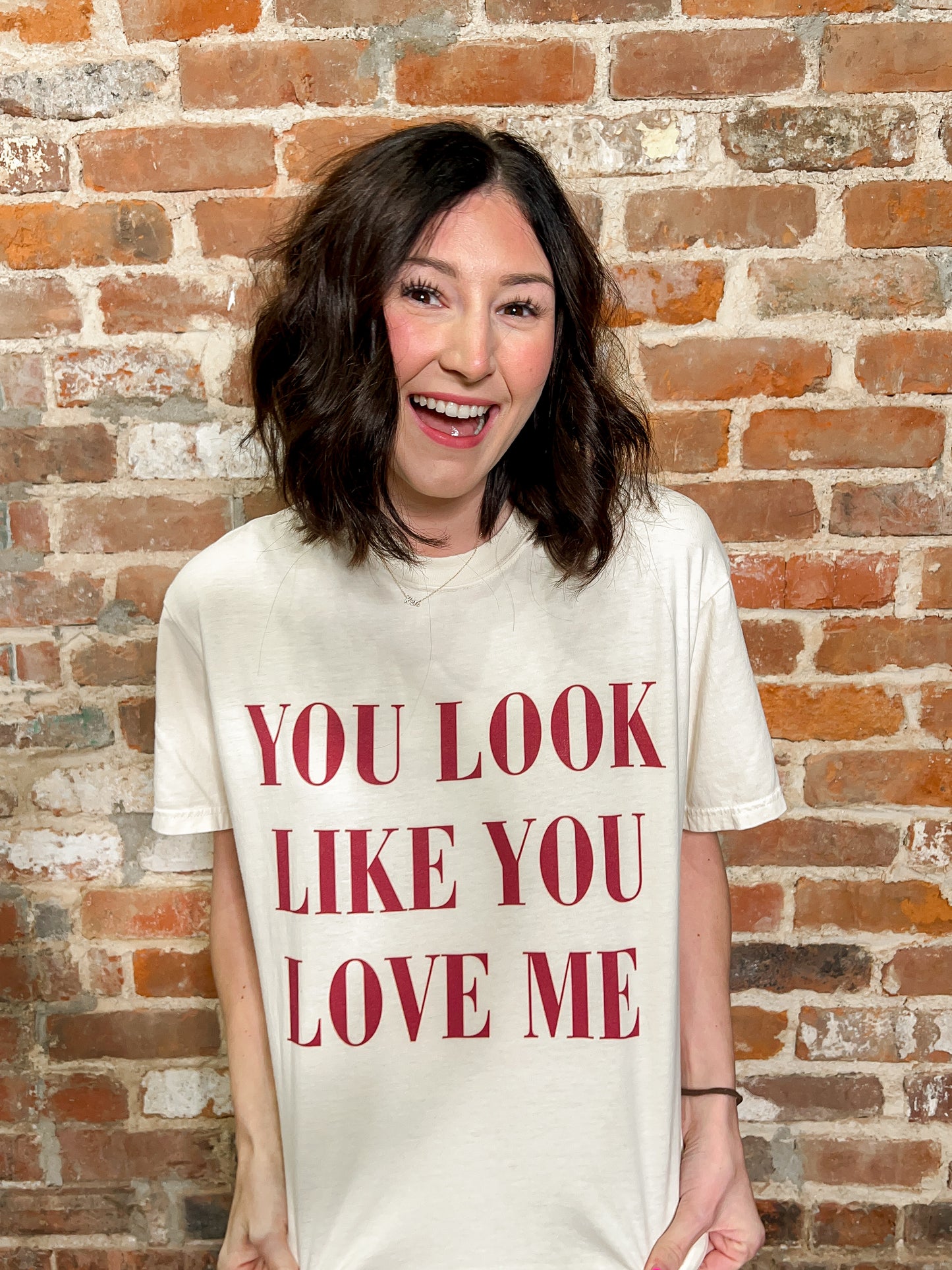 You Look Like You Love Me Tee